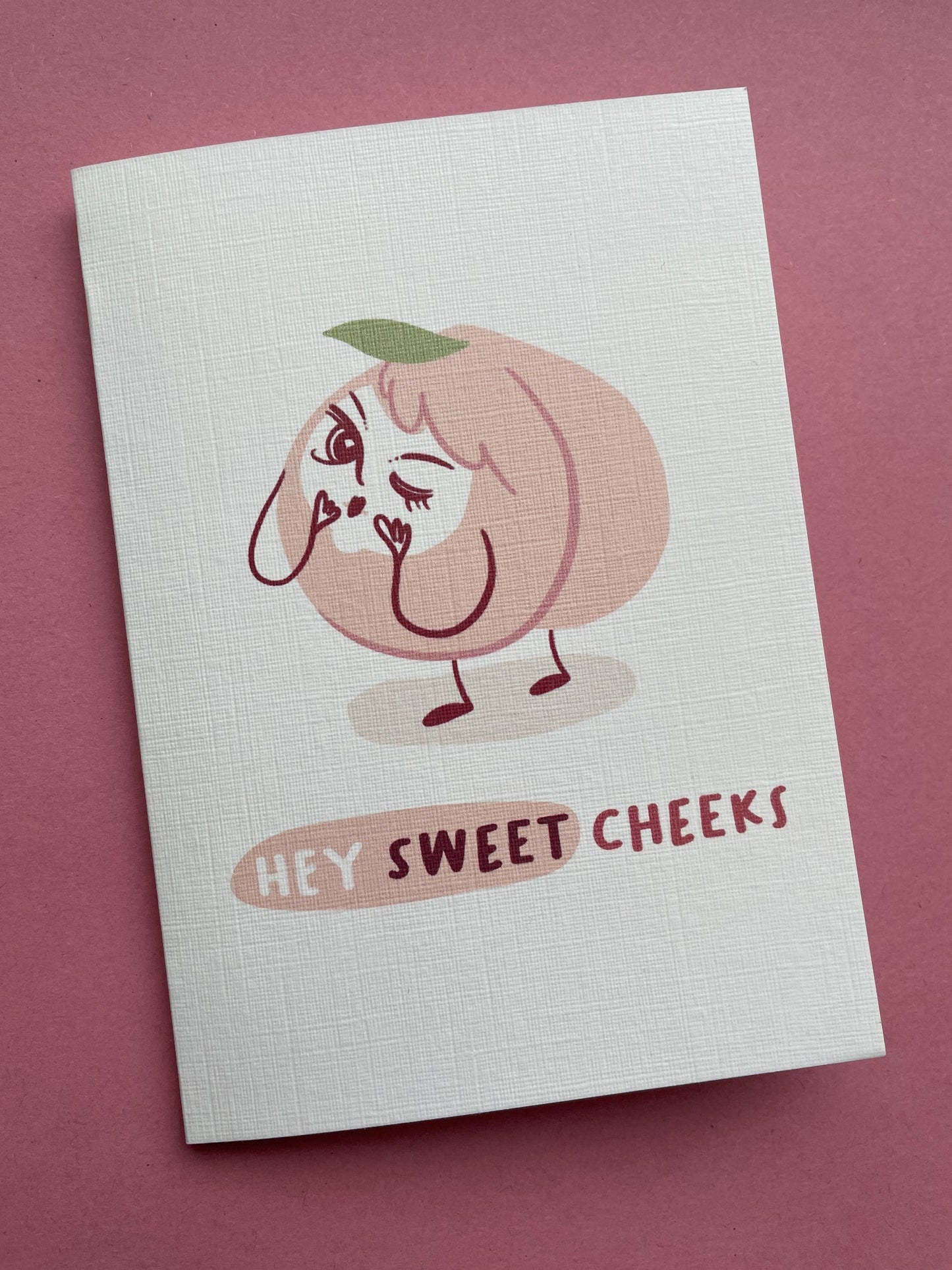 Peach Greeting Card (Hey sweet cheeks)